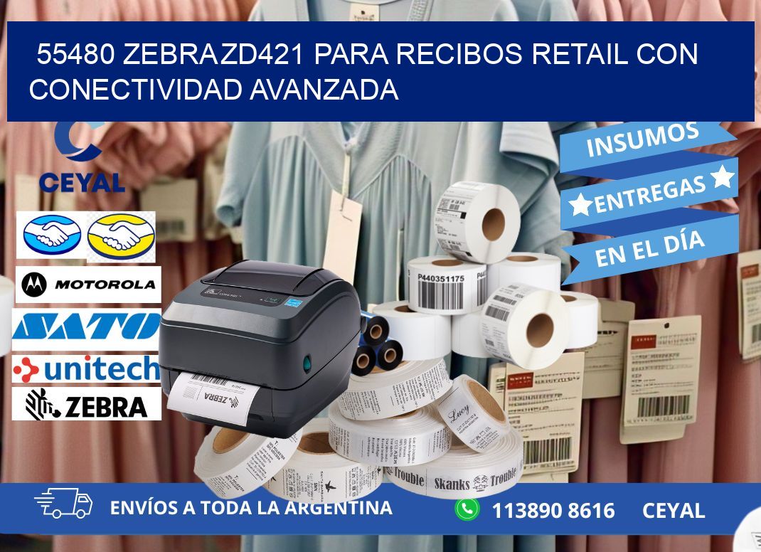 55480 Zebra ZD421 para recibos retail con conectividad avanzada